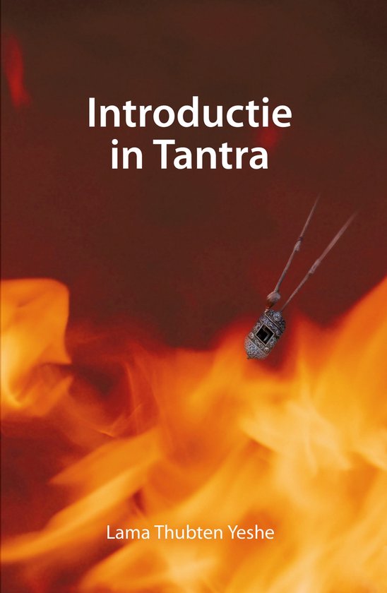 Introductie in tantra - Lama Thubten Yeshe, Jonathan Landaw
