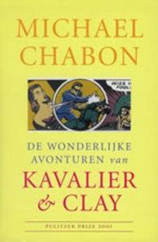 De wonderlijke avonturen van Kavalier & Clay - Michael Chabon