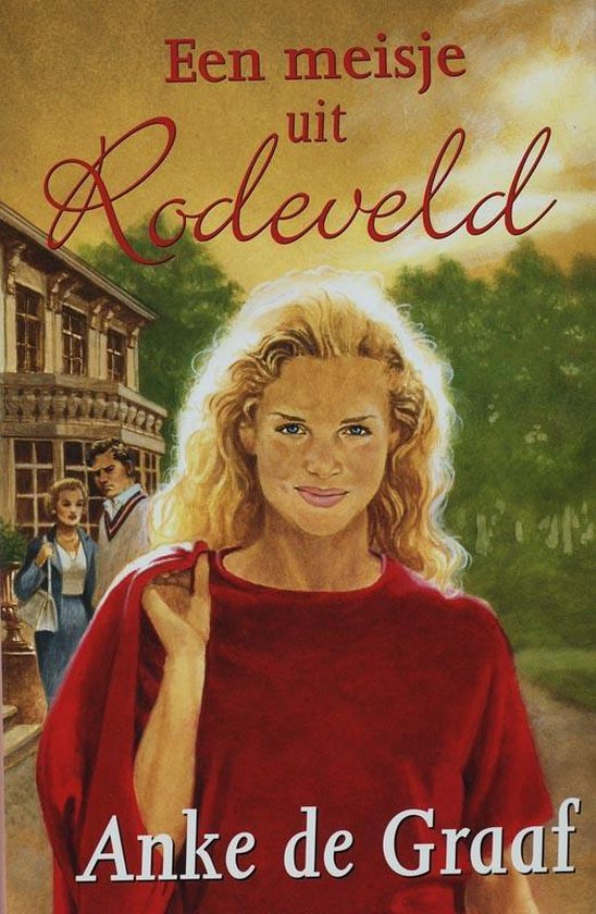 Een Meisje Uit Rodeveld - Anke de Graaf