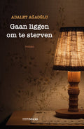 Gaan liggen om te sterven - Adalet AğAoğLu