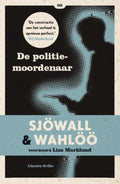 Zwarte Beertjes 09 - De politiemoordenaar - Maj Sjöwall, Per Wahlöö