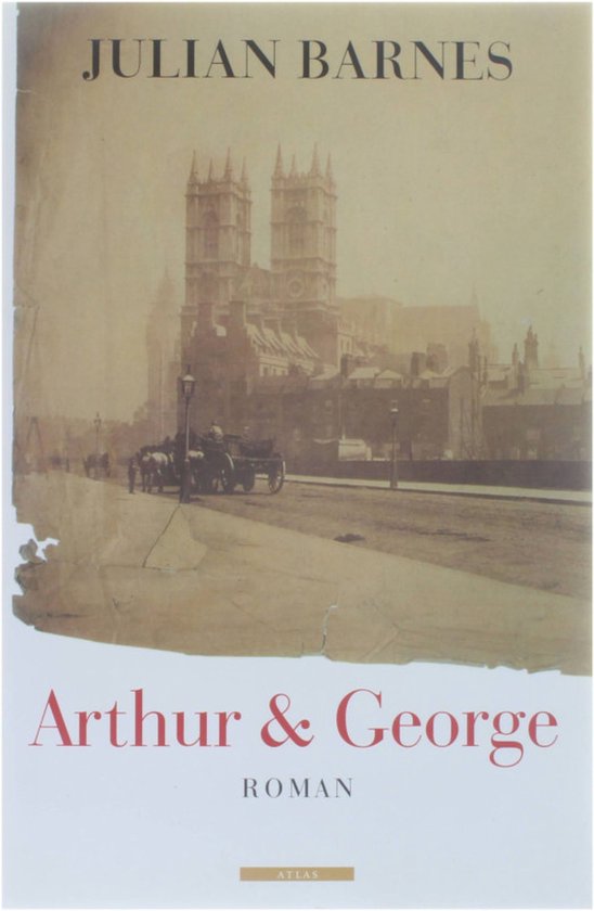 Arthur En George - Julian Barnes