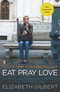 Eat, Pray, Love. Movie Tie - In - Elizabeth Gilbert