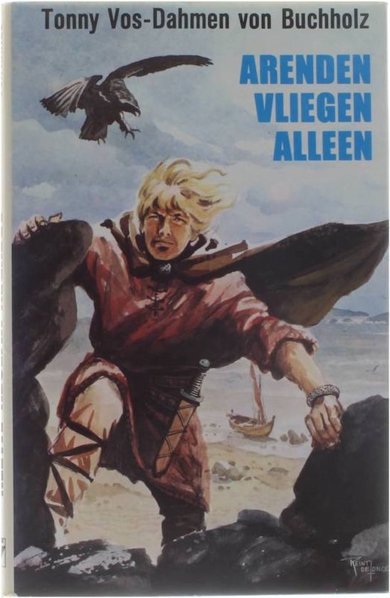 Arenden vliegen alleen - t. Vos - Dahmen Von Buchholz