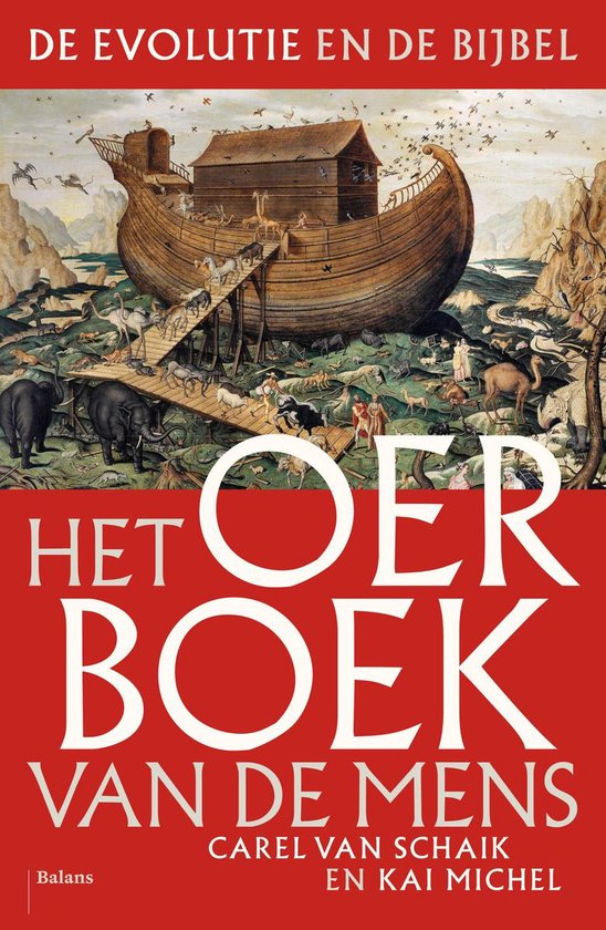 Het oerboek van de mens - Carel van Schaik, Kai Michel