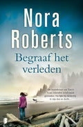 Begraaf het verleden | - Nora Roberts