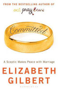 Committed / druk 1 - Elizabeth Gilbert