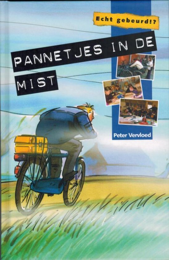 Echt gebeurd - Pannetjes in de mist - Peter Vervloed, Roel Ottow