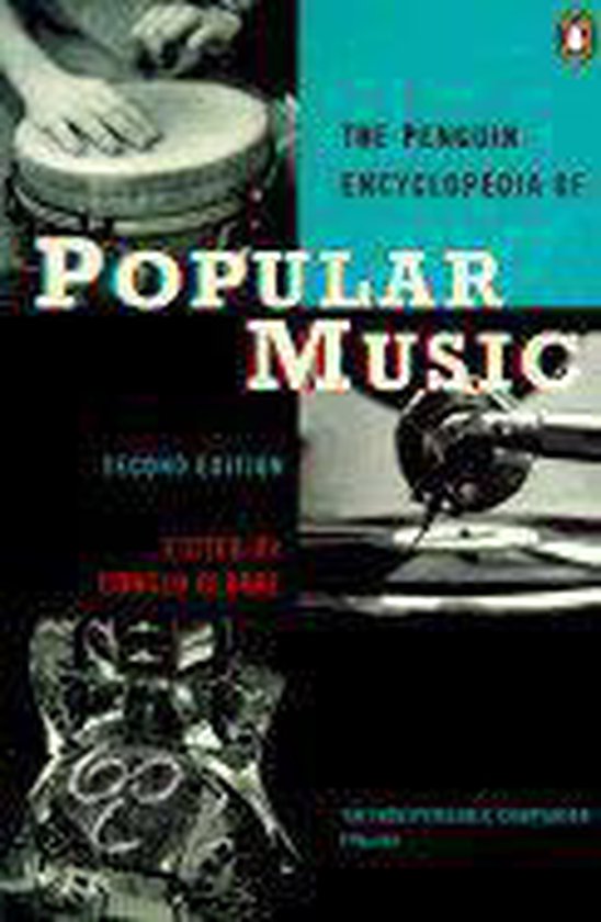 The Penguin Encyclopedia of Popular Music - Donald Clarke, Alan Cackett, Paul Balmer