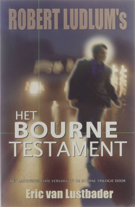Het Bourne Testament - Robert Ludlum, Eric van Lustbader