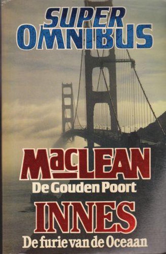Superomnibus: De gouden poort & Furie van de oceaan - Alistair Maclean, Hammond Innes