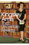 That Uncertain Feeling - Kingsley Amis