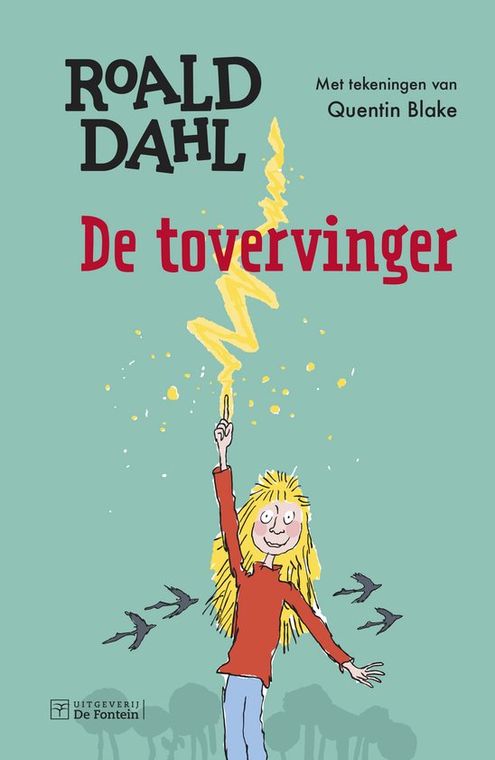 De tovervinger - Roald Dahl, Quentin Blake (illustraties)