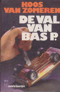 De val van Bas P. - Koos van Zomeren