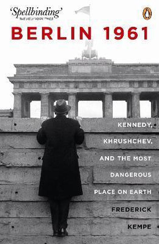 Berlin 1961 - Frederick Kempe