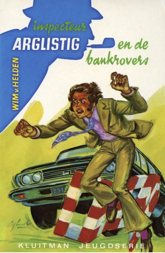 Inspecteur Arglistig en de bankrovers - Wim van Helden
