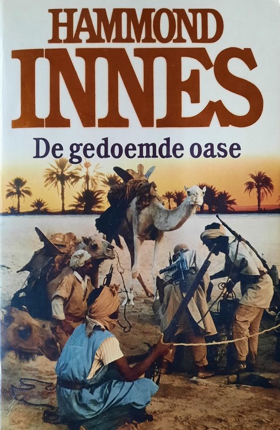 De gedoemde oase - Hammond Innes