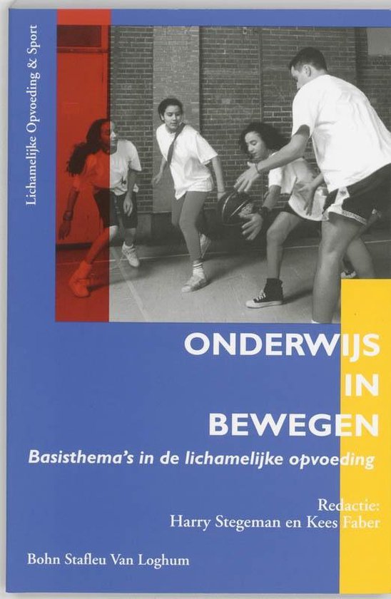 Lichamelijke opvoeding & sport: praktijk, theorie & onderzoek - Onderwijs in bewegen