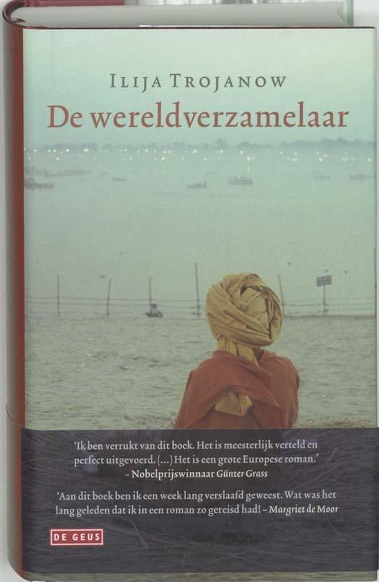 De wereldverzamelaar - Ilija Trojanow, I. Trojanow
