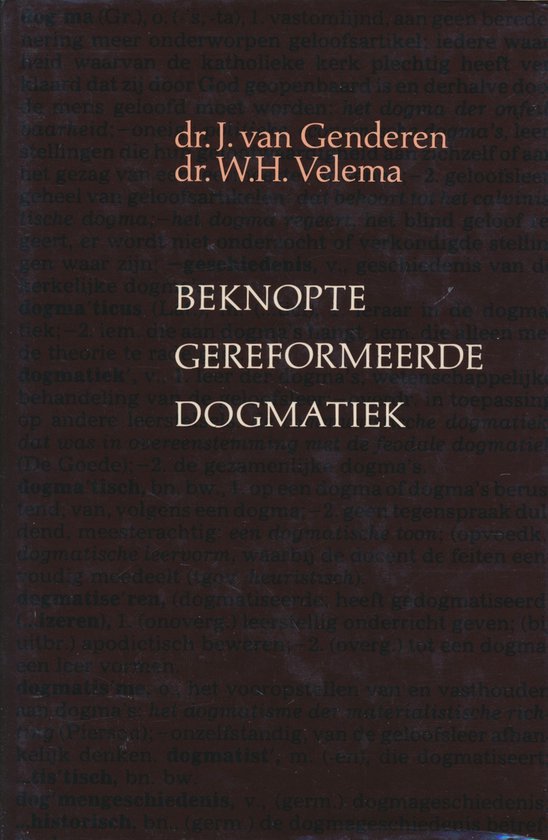 Beknopte gereformeerde dogmatiek - J. van Genderen, W.H. Velema