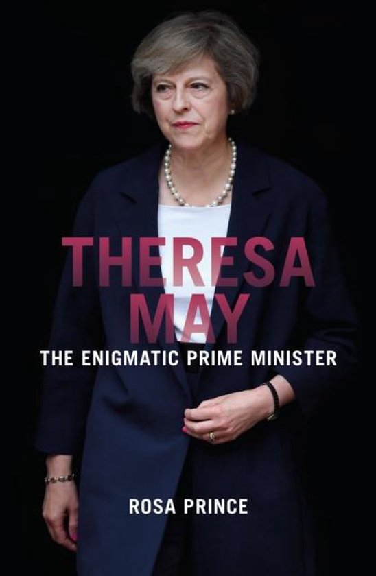 Theresa May - Rosa Prince