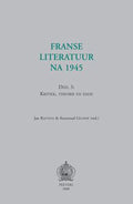 Franse literatuur na 1945. Deel 3: kritiek, theorie en essay - Jan Baetens, J. Baetens