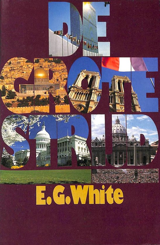 De grote strijd - Ellen G. White