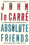 Absolute Friends - John le Carré