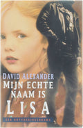 Mijn echte naam is Lisa | - David M. Alexander