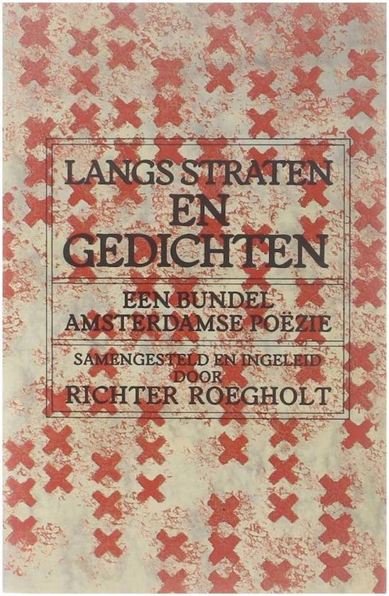 Langs straten en gedichten - Richter Roegholt