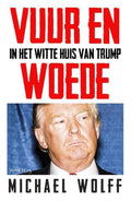 Vuur en woede - Michael Wolff, Gerda Baardman
