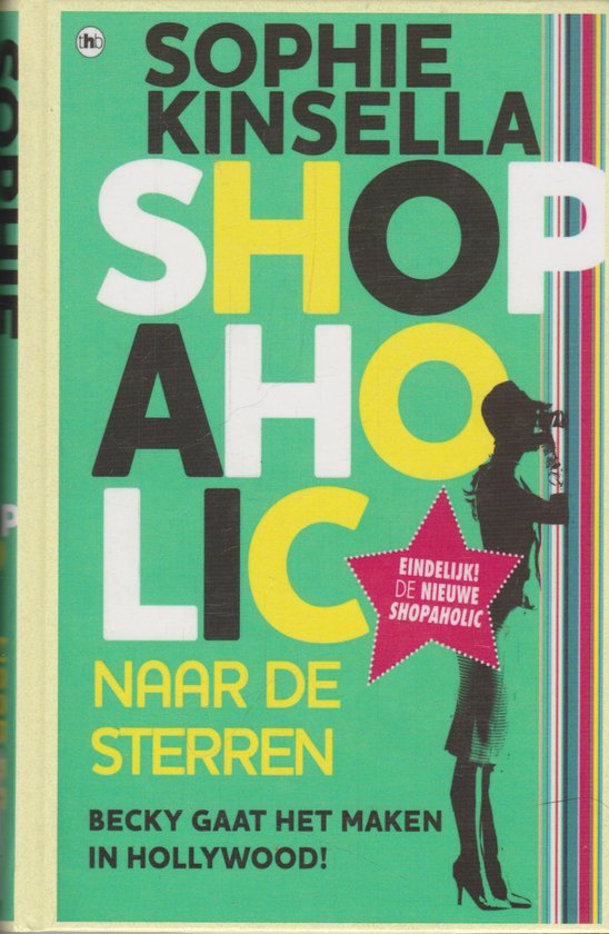 Shopaholic naar de sterren - Sophie Kinsella