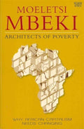 Architects Of Poverty - Moeletsi Mbeki