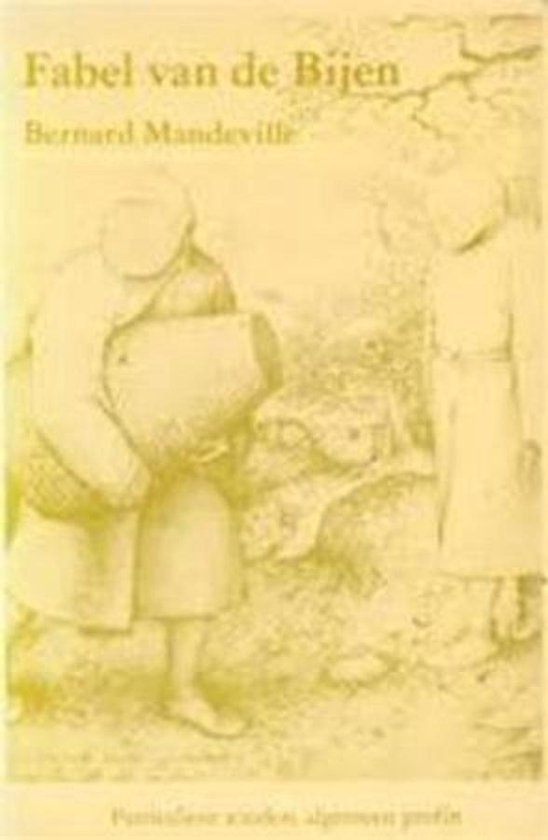 Fabel van de bijen - Bernard Mandeville, Jean Vert Schalekamp