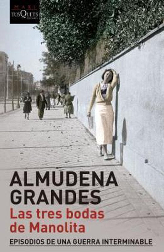 Las tres bodas de Manolita - Almudena Grandes