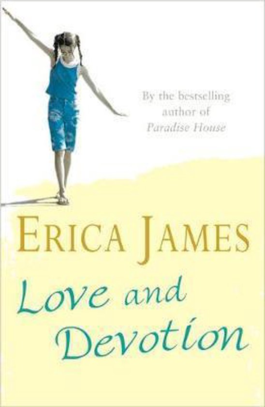 Love and Devotion - Erica James
