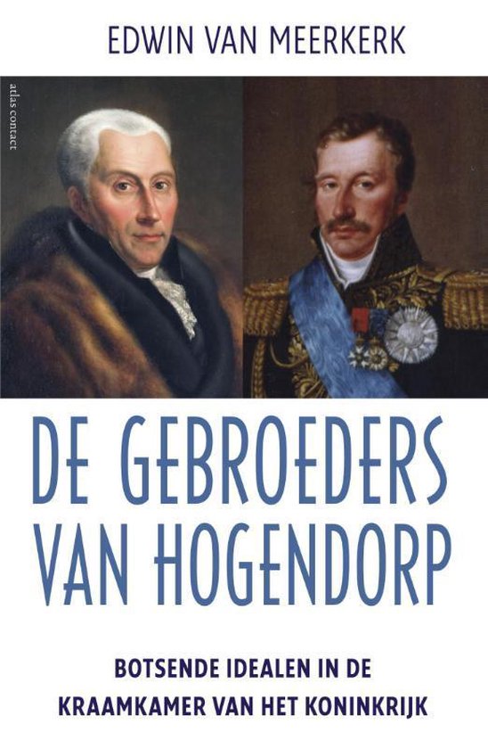 De gebroeders Van Hogendorp - Edwin van Meerkerk