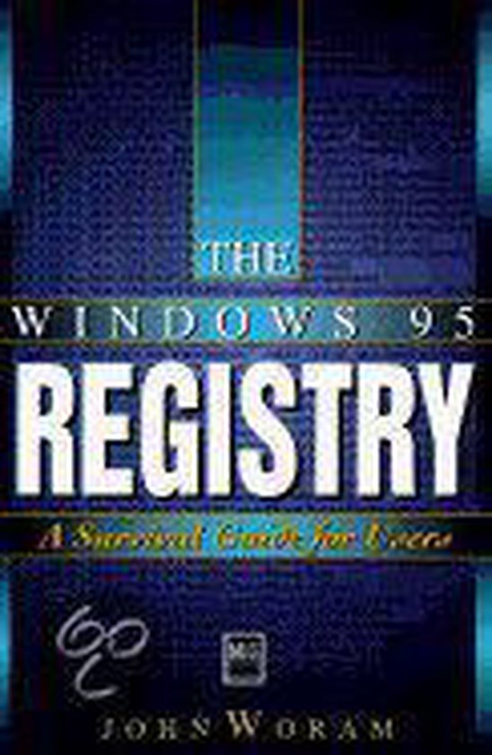 The Windows 95 Registry - John Woram
