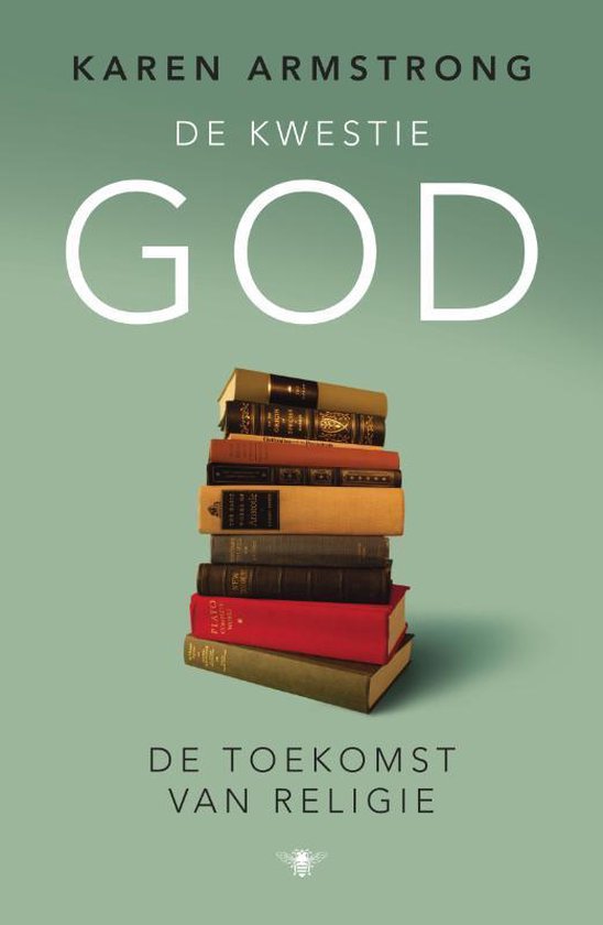 De kwestie God - Karen Armstrong