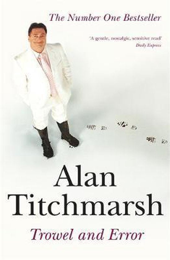 Trowel & Error - Alan Titchmarsh