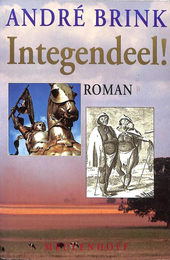 Integendeel! - André Brink