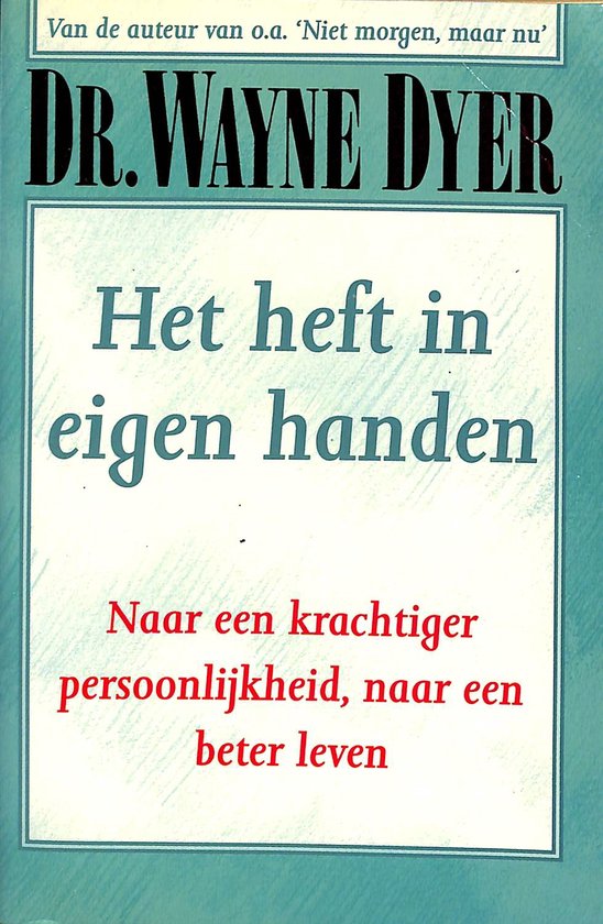 Heft In Eigen Handen - Dr. Wayne W. Dyer