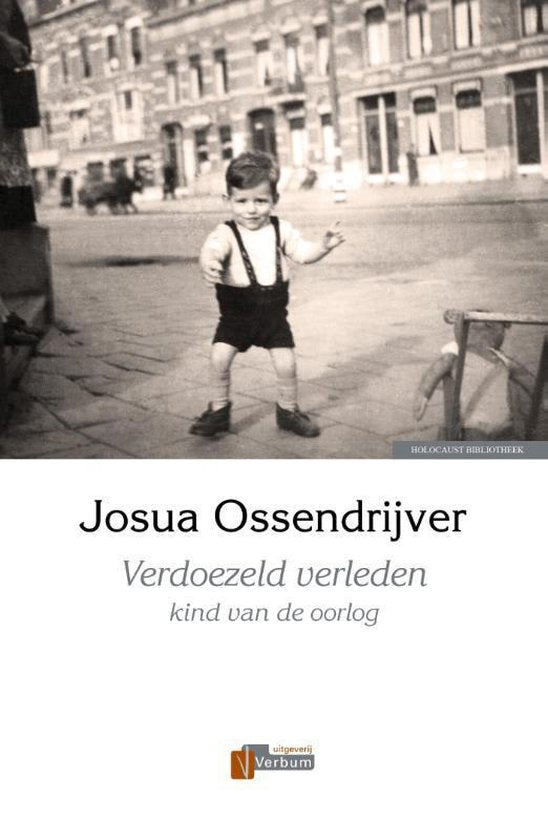 Verbum Holocaust Bibliotheek - Verdoezeld verleden - Josua Ossendrijver