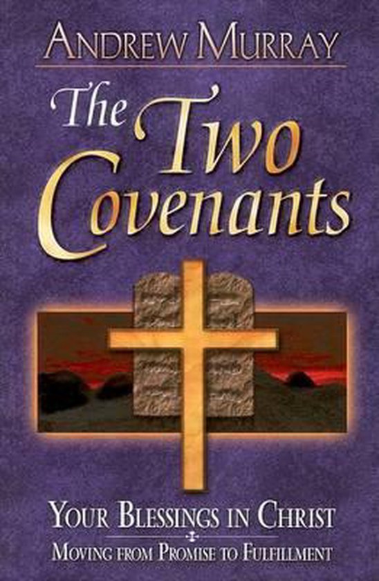 Two Covenants - Andrew Murray