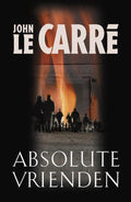 Absolute Vrienden - John le Carré, Rob van Moppes
