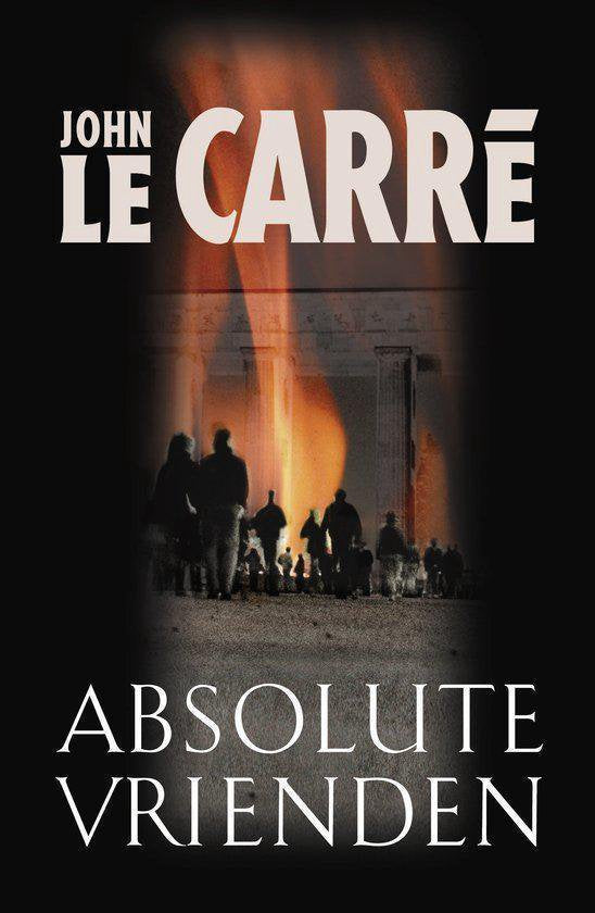 Absolute Vrienden - John le Carré, Rob van Moppes