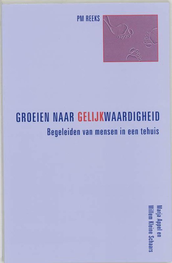 Groeien naar gelijkwaardigheid - Marja Appel, W. Kleine Schaars