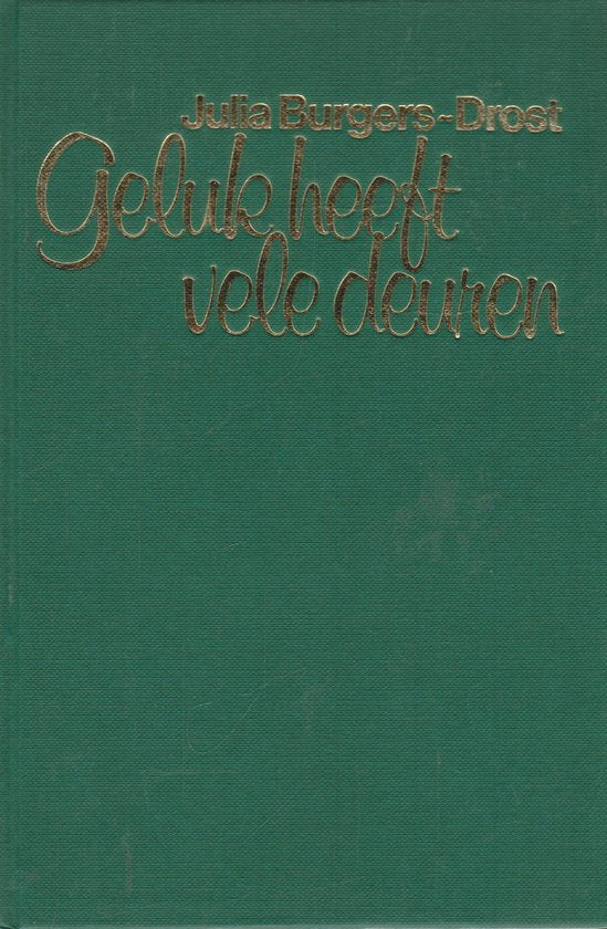 GELUK HEEFT VELE DEUREN - Burgers