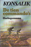 De tien commando's - Heinz G. Konsalik