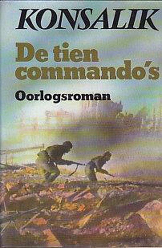 De tien commando's - Heinz G. Konsalik
